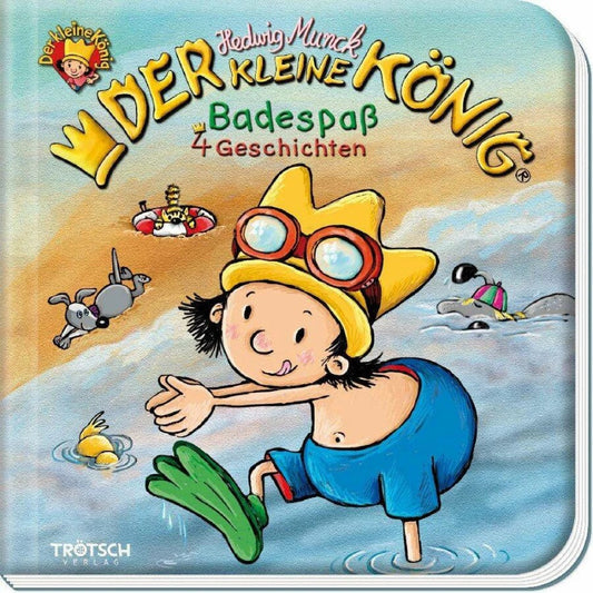 Trötsch Der kleine König Geschichtenbuch Badespaß (Deutsch, 2020, Trötsch Verlag GmbH & Co. KG)