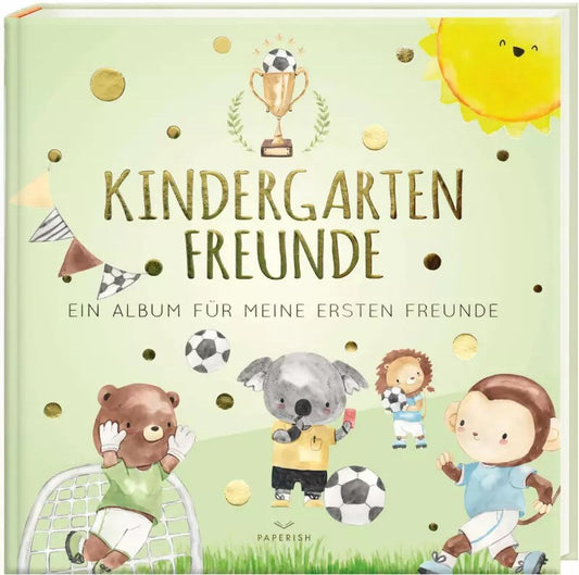 Paperish Kindergartenfreunde - Fußball (Deutsch, 2023, PAPERISH Verlag, Pia Loewe)