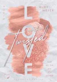 Nova MD Twisted Love (Deutsch, 2023, Federherz Verlag, Ruby Meyer)