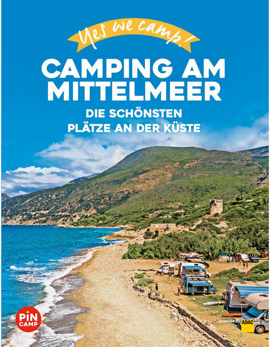 Adac Yes we camp! Camping am Mittelmeer (Deutsch, 2023, Marc Roger Reichel)