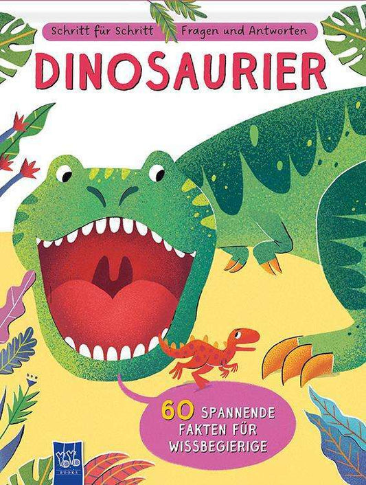 Yoyo Books Schritt für Schritt - Fragen und Antworten: Dinosaurier (Deutsch, 2024)