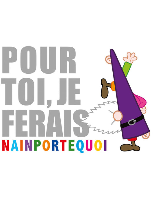 PK Nainconnu Pour toi, je ferais nainportequoi