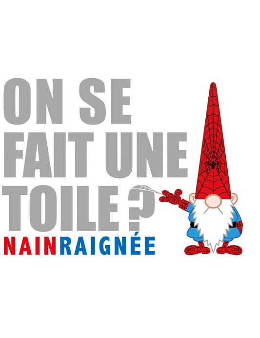 PK Nainconnu On se fait une toile? Nainraignée