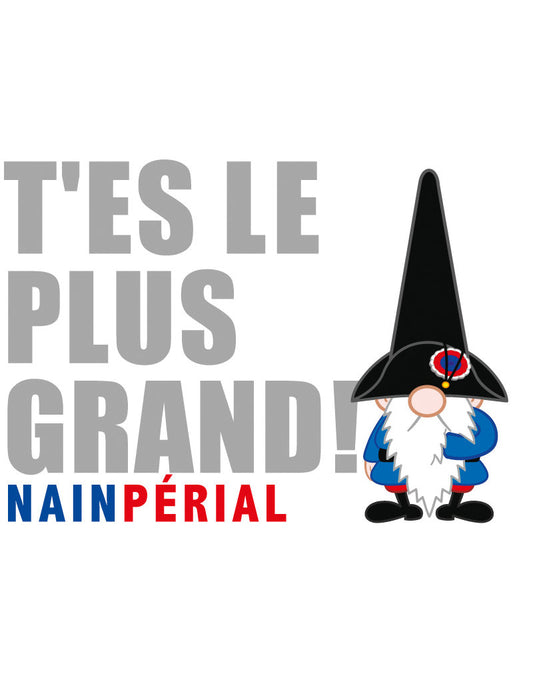PK Nainconnu T'es le plus grand! Nainpérial