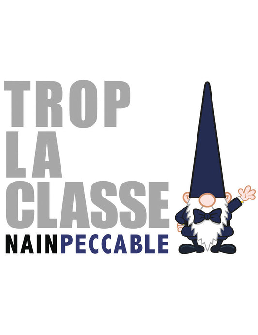 PK Nainconnu Trop la classe! Nainpeccable
