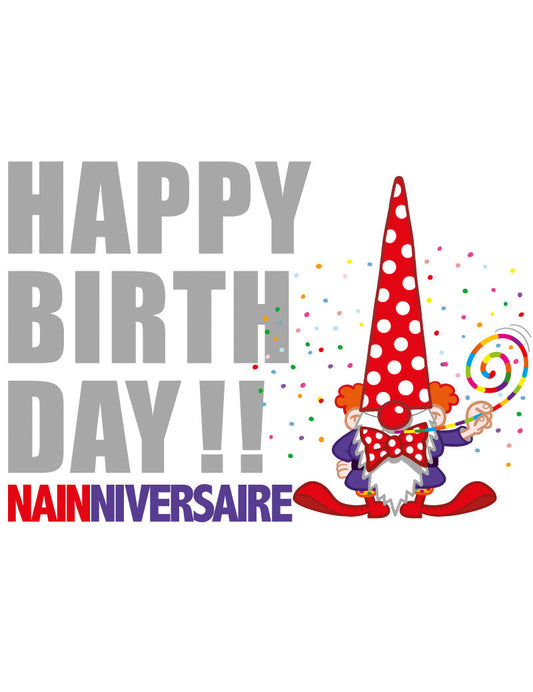 PK Nainconnu Happy birth day!! Nainniversaire