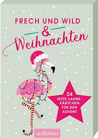 Frech und Wild und Weihnachten - 24 Gute Laune-Kärtchen