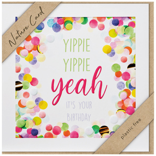 Yippie Yippie yeah it`s your Birthday  (15.5 x 15.5 cm)